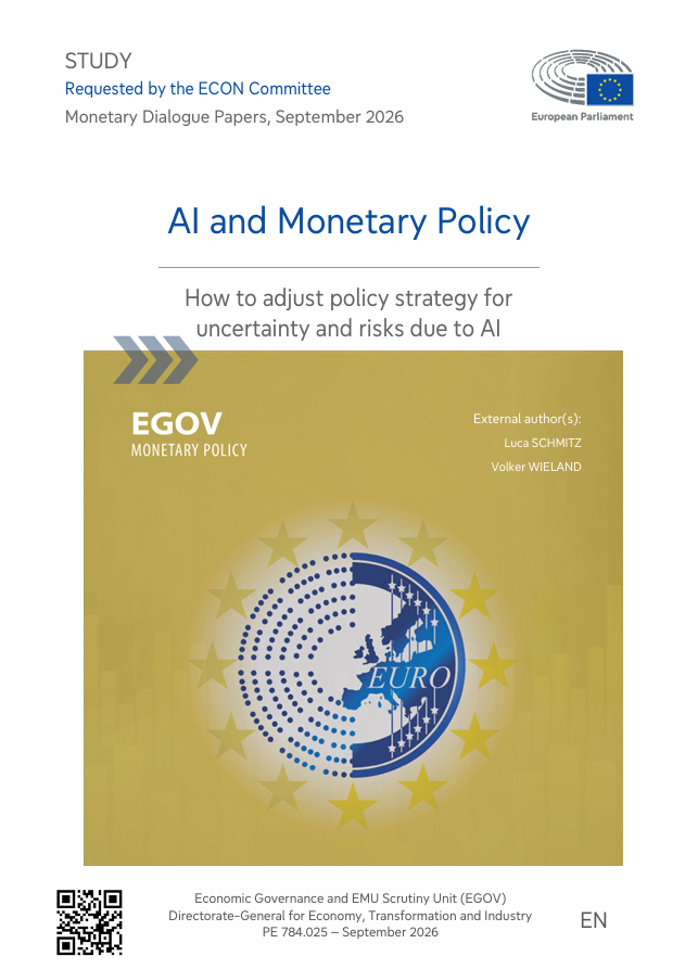 European Parliament study: AI and Monetary Policy, Luca Schmitz and Volker Wieland, September 2026